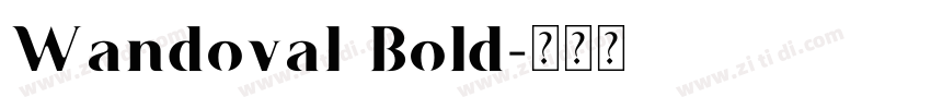 Wandoval Bold字体转换
